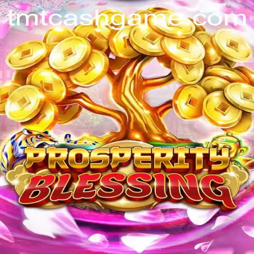ProsperityBlessing: Unveiling the Exciting World of TMTCash APK