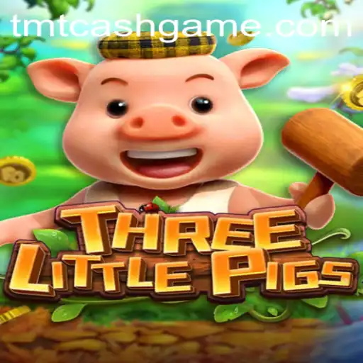 Exploring the World of THREELITTLEPIGS: A New Gaming Experience with TMTCash APK