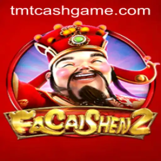 Exploring the Intricacies of FaCaiShen2: A Comprehensive Guide to TMTCash APK