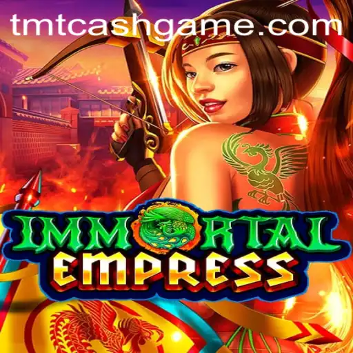 ImmortalEmpress: Dive into the Mystical Realm with TMTCash APK