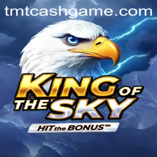 Discover KingOfTheSky: A Mesmerizing Adventure with TMTCash APK