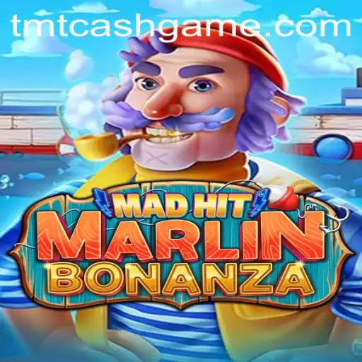 Discover the Exciting World of MadHitMarlinBonanza and TMTCash APK