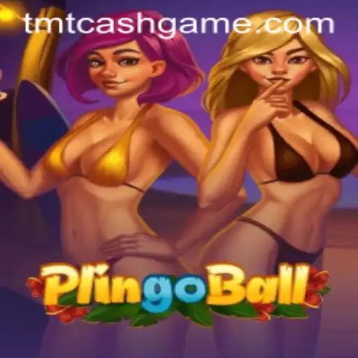 Exploring Plingoball: A Thrilling Adventure with TMTCash APK