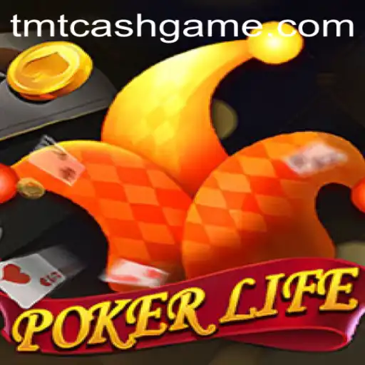 Exploring PokerLife: A Riveting Gaming Experience with TMTCash APK