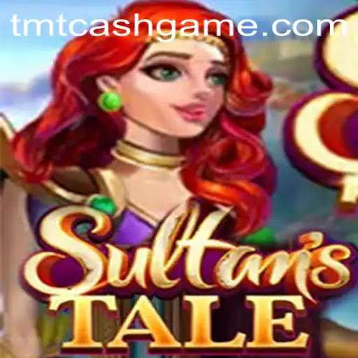 Exploring the Enigmatic World of Sultanstale: A Guide to Mastering the Game with TMTCash APK