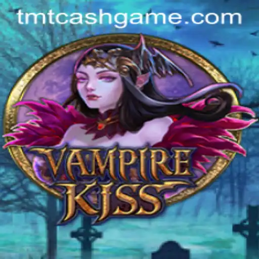 VampireKiss: A New Era of Gaming with TMTCash APK